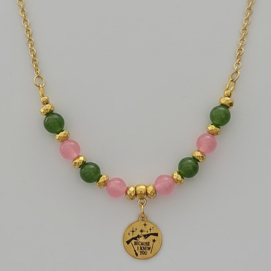"Because I Knew You" Necklace